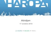 Abidjan - HAROPA Ports...Trafic maritime 2018 : 95 Mt (+2%) Trafic maritime conteneurisé 2018 : 3 M EVP 1 er port à conteneurs pour le commerce extérieur de la France d’espace