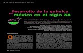 Desarrollo de la química México en el siglo XX...externos e internos paralizó el desarrollo de las industrias mi - nera y metalúrgica durante décadas, y no fue sino hasta el úl-timo