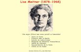 Lise Meitner (1878-1968)alfonselvell.com/wp-content/uploads/2019/11...Boltzmann le había hablado bien de ello y sobre todo porque conocía el nombre del profesor Max Planck (teoría