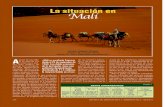 La situación en Mali - unizar.escatedrapsyd.unizar.es/archivos/documentacion/... · ción en Mali se han encontrado cerca de la ciudad de Tombuctú y datan del año 5000 a.C. Desde