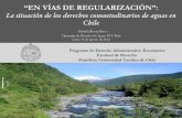 “EN VÍAS DE REGULARIZACIÓN”jornada.pucp.edu.pe/derecho-de-aguas/wp-content/uploads/...consagración en el Derecho de Aguas chileno (primero, sólo en la práctica de muchos usuarios