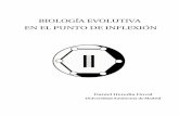 BIOLOGÍA EVOLUTIVA EN EL PUNTO DE INFLEXIÓN · 2020. 7. 27. · La Biología Evolutiva es una disciplina central dentro de la Biología, dando coherencia y conexión a las ramas