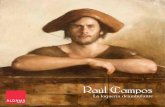 Raul Camposaldama.com/files/RAUL CAMPOS.pdf · 2020. 11. 12. · 6 7 experiencia al recuerdo de las figuras de Rembrandt o de aquellas pin-tadas por sus más acérrimos seguidores