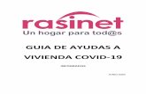 GUIA DE AYUDAS A VIVIENDA COVID-19rasinet.org/wp-content/uploads/2020/06/GUIA-DE-AYUDAS-A... · 2020. 6. 17. · - El conjunto de los ingresos de los miembros de la unidad familiar