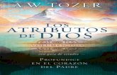 Los Atributos de Dios - Vol.2 (Incluye Guía de Estudio): Más … · 2020. 7. 2. · Los atributos de Dios volumen dos con guía de estudio por A. W. Tozer Publicado por Casa Creación
