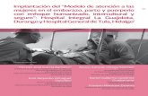 Implantación del “Modelo de atención a las con enfoque ......de Tula, en Hidalgo (desde febrero de 2014). 1. Sensibilizar y capacitar al personal de salud en el “Modelo de atención