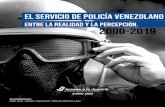 EL SERVICIO DE POLICÍA VENEZOLANO...3 Acceso a la Justicia EL SERVICIO DE POLICÍA VENEZOLANO. ENTRE LA REALIDAD Y LA PERCEPCIÓN. 2000 2019 BCV: Banco Central de Venezuela LOMP: