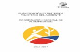 PLANIFICACIÓN ESTRATÉGICA MINISTERIO DEL AMBIENTE COORDINACIÓN GENERAL DE ... · 2017. 3. 9. · PLAN ESTRATÉGICO Introducción El Ecuador se encuentra inmerso en un irreversible