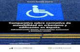 Administración Estatal, Comunidades Autónomas · 2016. 5. 31. · Espínola Jiménez, A. (2016). Comparativa sobre normativa de accesibilidad en urbanismo y edificación en España.