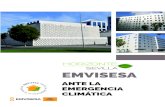 EMVISESA · En el escenario actual de Emergencia Climática ante el que nos encontramos, es vital hacer una adecuada gestión de desarrollo del parque de viviendas públicas. EMVISESA