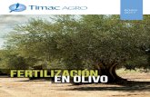 FERTILIZACIÓN EN OLIVO - TIMAC AGROOlivo Enero 2017 5 2. NECESIDADES NUTRICIONALES Las necesidades responden a la cantidad de elemen-tos nutritivos que el olivo consume a lo largo
