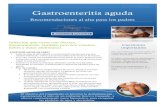 Hospital de Sagunto Gastroenteritis aguda · Gastroenteritis aguda Recomendaciones al alta para los padres Cuestiones importantes Son especialmente recomendables las soluciones de
