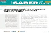 TERCE: Evaluación de la calidad de la educación básica en ......TERCE y Saber 3 , 5 y 9 El TERCE y las pruebas Saber 3 , 5 y 9 son pruebas estandarizadas enfocadas en la evaluación