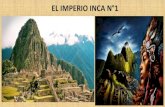 EL IMPERIO INCA N°1...En el centro del vasto imperio inca, se encontraba el Cusco, sede del poder político, administrativo y religioso del Imperio, y residencia del gobernante supremo,