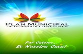 Por Catorce… Es Nuestra Casa!...El Honorable Ayuntamiento de Catorce, San Luis Potosí 2015- 2018, en cumplimiento de lo dispuesto en la legislación positiva vigente, presenta el: