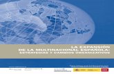 la expansión De la MUlTinaCiOnal espaÑOla · 2000. 6. 26. · análisis transversal de una muestra de empresas españolas en su proceso de internacionalización ... del 2007 el
