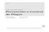 Carta de Servicios de Prevención y Control de Plagas S… · 2020 Carta de Servicios Prevención y Control de Plagas Fecha de aprobación: 20 de febrero de 2014 Fecha de certificación: