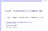 LEQ I – “Laboratórios em sentido lato” · 2005. 7. 12. · Departamento de Engenharia Química IST, 17 de Junho de 2005 LEQ I – “Laboratórios em sentido lato” 2º. Ano