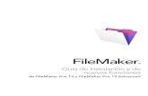 FileMaker · 2013. 11. 21. · Capítulo 1 Antes de comenzar Bienvenido al software FileMaker®.FileMaker Pro se ha diseñado para ayudar a administrar la información de manera fácil