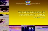 Mecanismo Nacional de Adaptación - Portal CES · 2015. 11. 2. · 4 Mecanismo Nacional de Adaptación al Cambio Climático República de Bolivia PRÓLOGO El alto grado de vulnerabilidad