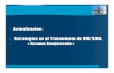 Actualizacion : Estrategias en el Tratamiento de VIH/SIDA, · 2010. 11. 11. · (Test and Treat): Modelo de Costo Modelo de costo‐ efectividad para Pruebas expandidas y trataminto