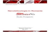 Nanotehnologia in Romania - Acad...NANOPROSPECT, mai 2011 Nanotehnologia in Romania: studiu prospectiv Raport faza a II-a (25 mai 2011) 5 CAPITOLUL 1. Definirea domeniului si situatia