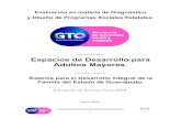 12 ESPACIOS DE DESARROLLO PARA ADULTOS ...iplaneg.guanajuato.gob.mx/wp-content/uploads/2020/12/...Evaluación en materia de Diagnóstico y Diseño de Programas Sociales Estatales.