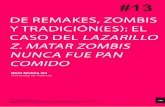 DE REMAKES, ZOMBIS Y TRADICIÓN(ES): EL CASO DEL … · trama, convirtiéndose en el primer autor de un remake Z al publicar en abril de 2009 Pride and Prejudice and Zombies. Respetando