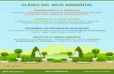 CLAVES DEL ARTE AMBIENTAL - Iberdrola · 2019. 8. 19. · CLAVES DEL ARTE AMBIENTAL SENSIBILIZAR A LA SOCIEDAD Recurre a la naturaleza para, a través de distintas disciplinas artísticas,