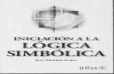 INICIACIÓN A LA LÓGICA SIMBÓLICAkali.azc.uam.mx/clc/03_docencia/Iniciacion a la Logica... · 2020. 9. 10. · 3. Demuestre formalmente la corrección de argumentos. La segunda