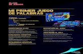 MI PRIMER JUEGO DE PALABRAS - Cayro · 2019. 3. 22. · MI PRIMER JUEGO DE PALABRAS TIEMPO Y NÚMERO DE JUGADORES: 20 MINUTOS. A PARTIR DE 2 JUGADORES. EDAD: 4+ NIVEL: INFANTIL Y
