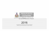 Presupuesto Ciudadano 2016 provisionaladmiweb.col.gob.mx/archivos_prensa/banco_img/file_56c749... · 2018. 2. 26. · Presupuesto Provisional conforme al ar2culo 40 de la Ley de Presupuesto