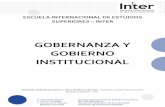 GOBERNANZA Y GOBIERNO INSTITUCIONAL · Estatutos de la Institución, en particular el artículo 12 en donde se deja claramente establecido el gobierno institucional el cual está