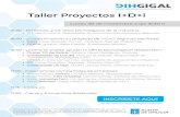 Taller Proyectos I+D+i · 2020. 11. 26. · Taller Proyectos I+D+i Lunes 30 de noviembre a las 16:30 h 16:30 -DIHGIGAL y los retos tecnológicos de la industria §M Eugenia Mijares.