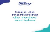 Guía de marketing de redes sociales€¦ · Las redes sociales se han convertido en una herramienta que utilizan (o, en general, deberían utilizar) todas las empresas. Estas plataformas