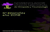 5 EDICIÓN año 2018º... · 2018. 10. 9. · 5 EDICIÓN año 2018 de Ortopedia y Traumatología Asociación Argentina de Ortopedia y Traumatología Vicente López 1878 . CABA . ...