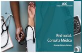 Red social. Consulta Médicaopenaccess.uoc.edu/webapps/o2/bitstream/10609/117246/5/... · 2020. 6. 25. · Redes sociales NO especializadas página 7 A nivel nacional, los médicos