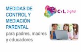 MEDIDAS DE CONTROL Y MEDIACIÓN PARENTAL y educadorescraretama.centros.educa.jcyl.es/sitio/upload/Seminario_1... · 2015. 11. 11. · 03 Seguridad en dispositivos 04 Filtros parentales