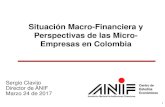 Situación Macro-Financiera y Perspectivas de las Micro ... · Situación Macro-Financiera y Perspectivas de las Micro-Empresas en Colombia Sergio Clavijo Director de ANIF Marzo 24