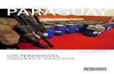 paraguay - ANDI...paraguay : los periodistas, solos frente al trÁfico ilegal/////3 e n febrero de 2011 reporteros sin fronteras dedicó por primera vez un informe temático al crimen