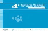 4º Encuesta Nacional - SAMFYR · de la 4º Encuesta Nacional de Factores de Riesgo (ENFR), pieza fundamental de la Estrategia Nacional de Prevención y Control de Enfermedades No