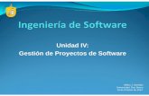 Unidad IV: Gestión de Proyectos de Software · 2014. 11. 19. · Estimación para proyectos de software Una de las actividades cruciales del proceso de gestión es la planificación,