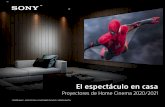 l espectáculo en casa · 2020. 10. 12. · El VPL-GTZ380 de Sony es el proyector más avanzado del mundo, diseñado para grandes salas de cine en casa y para ofrecer una experiencia