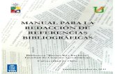 Manual para la Redacción de Referencias Bibliograficas NOVIEMBRE 2012 · 2014. 7. 4. · Ciencias Agronómicas, Universidad de Chile, 2012. 84p. CDD 808.0666 1. Redacción de Escritos