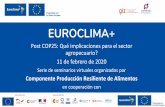 EUROCLIMA+euroclimaplus.org/images/2020/PRA/Webinar_4/Presentacion...para la mejora continua, seguridad alimentaria, eco eficiencia, mecanismos de mercado, sensibilización a consumidores,