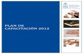 Plan de Capacitación 2012 - uchile.cl...capacitación, proponiendo indicadores de evaluación y las iniciativas que deben desarrollarse durante el año 2012. Al final del documento,
