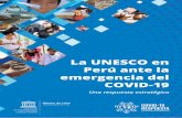 La UNESCO en 1 Perú ante la emergencia del · 2020. 6. 15. · 7 UNESCO PERÚ: Respuestas ante el COVID-19 estado, incluyendo la protección de artistas, gestores culturales y pueblos
