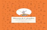 Historia de Colombiabibliotecanacional.gov.co/es-co/proyectos-digitales/... · 2017. 3. 24. · Historia de Colombia y sus oligarquías (1498 - 2017) Capítulo I Los hombres y los