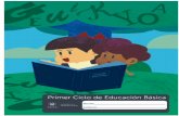 Primer Ciclo. Educación BásicaC3%83%C2%ADas%… · sentidos, mejorar la concentración y las habilidades de lectura y escritura (Morris, Gomes-Osman, & Pascual-Leone, 2019). De