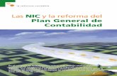 Las NIC y la reforma del Plan General de Contabilidadpdfs.wke.es/5/3/0/0/pd0000015300.pdf · NIC/NIIF. En el momento de redacción del presente artículo, el ICAC está ultiman-do
